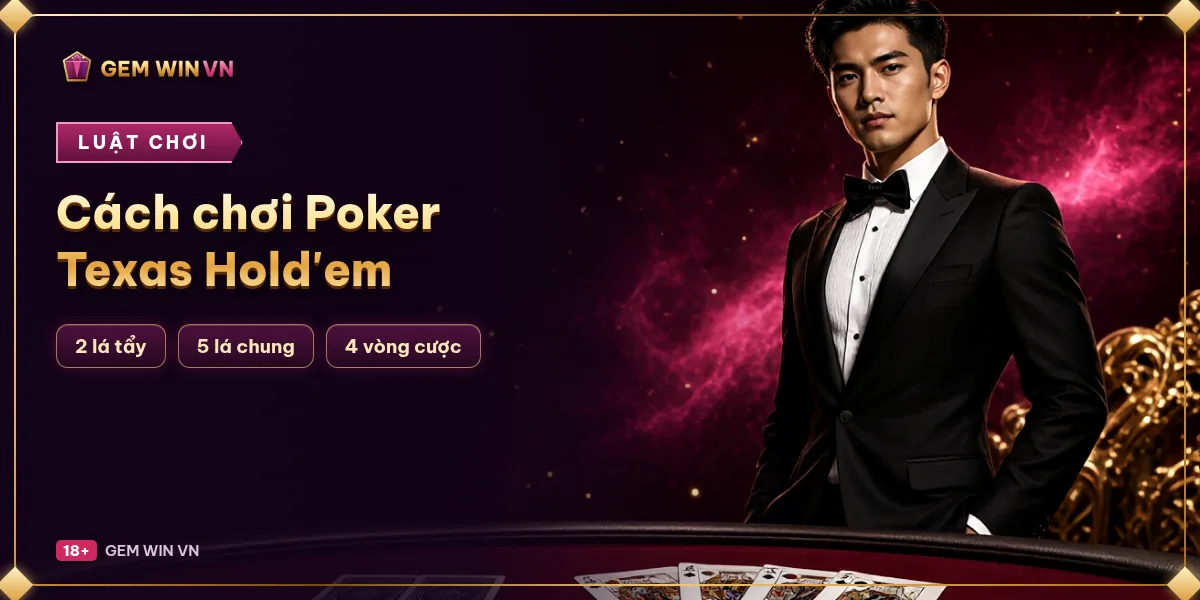 Banner Cách chơi Poker Texas Hold'em – GEM WIN VN