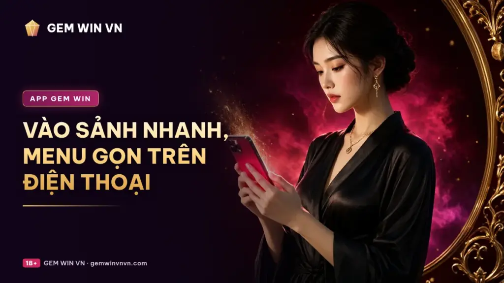 Tải Gemwin: APK Android, iOS và bản web